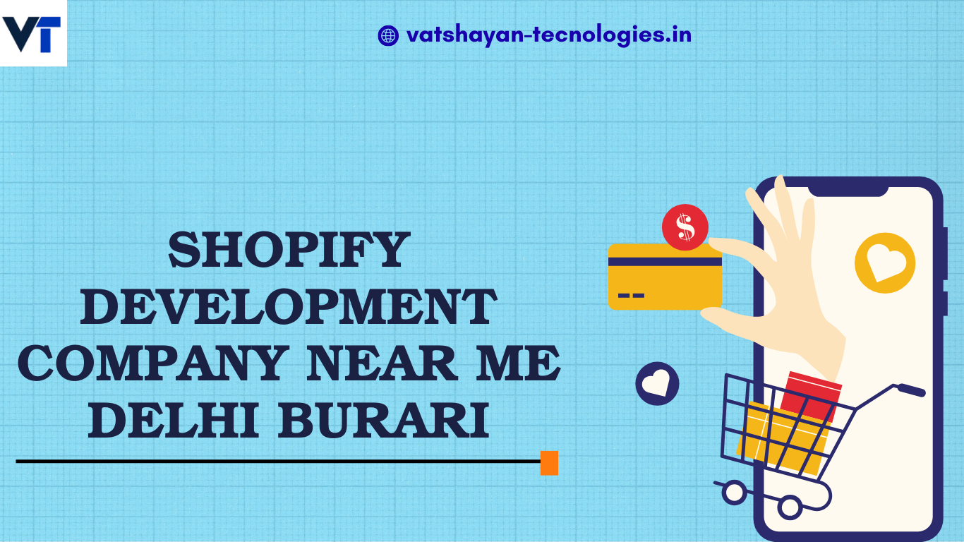 Shopify Development comany near me burari