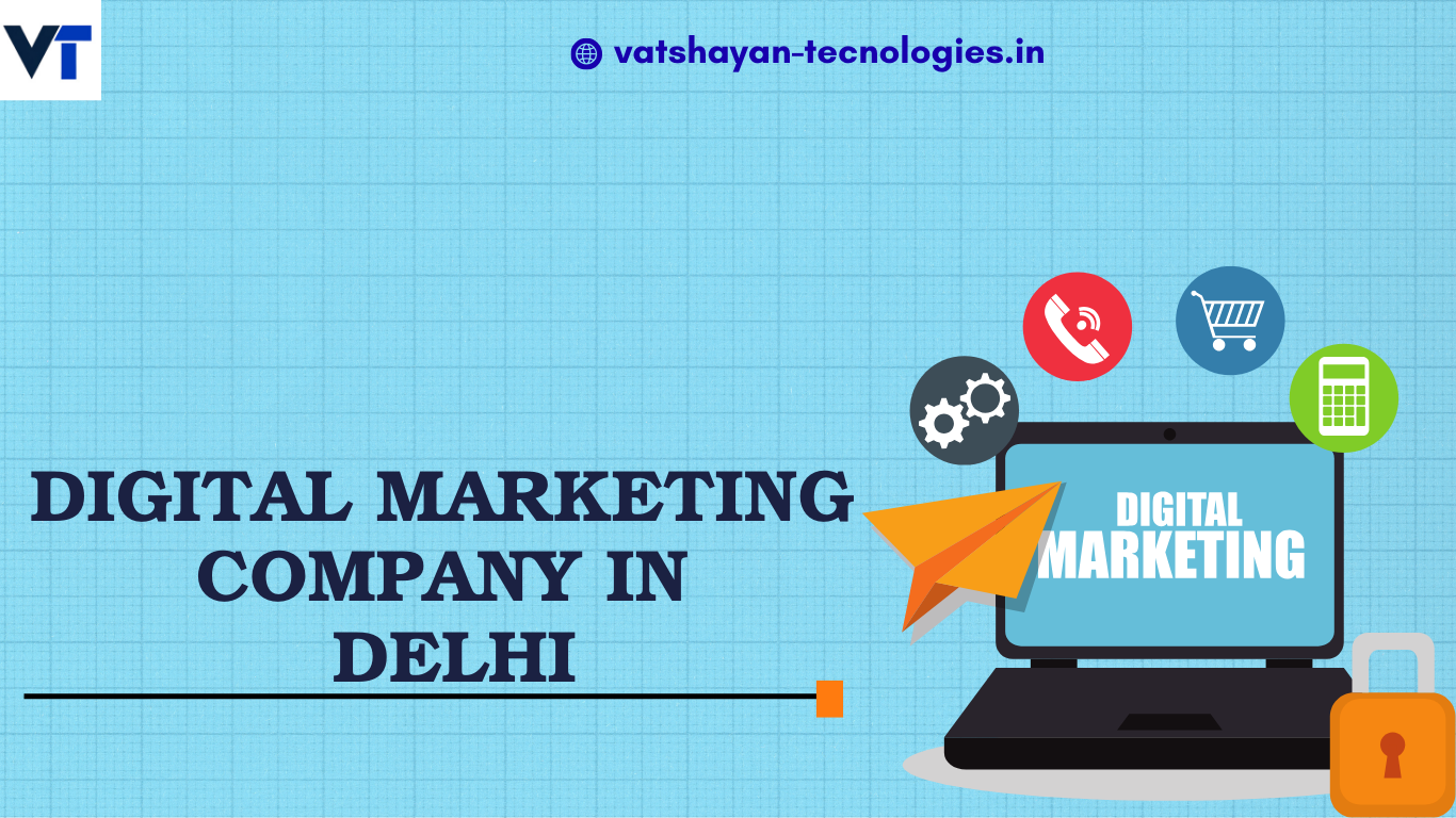 Digital marketing Company in Delhi